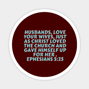 Bible Verse Ephesians 5:25 Magnet